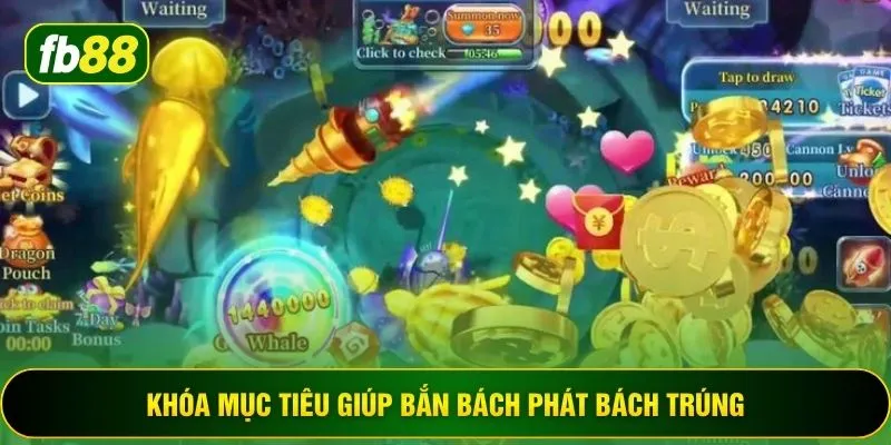 Khóa mục tiêu giúp bắn bách phát bách trúng